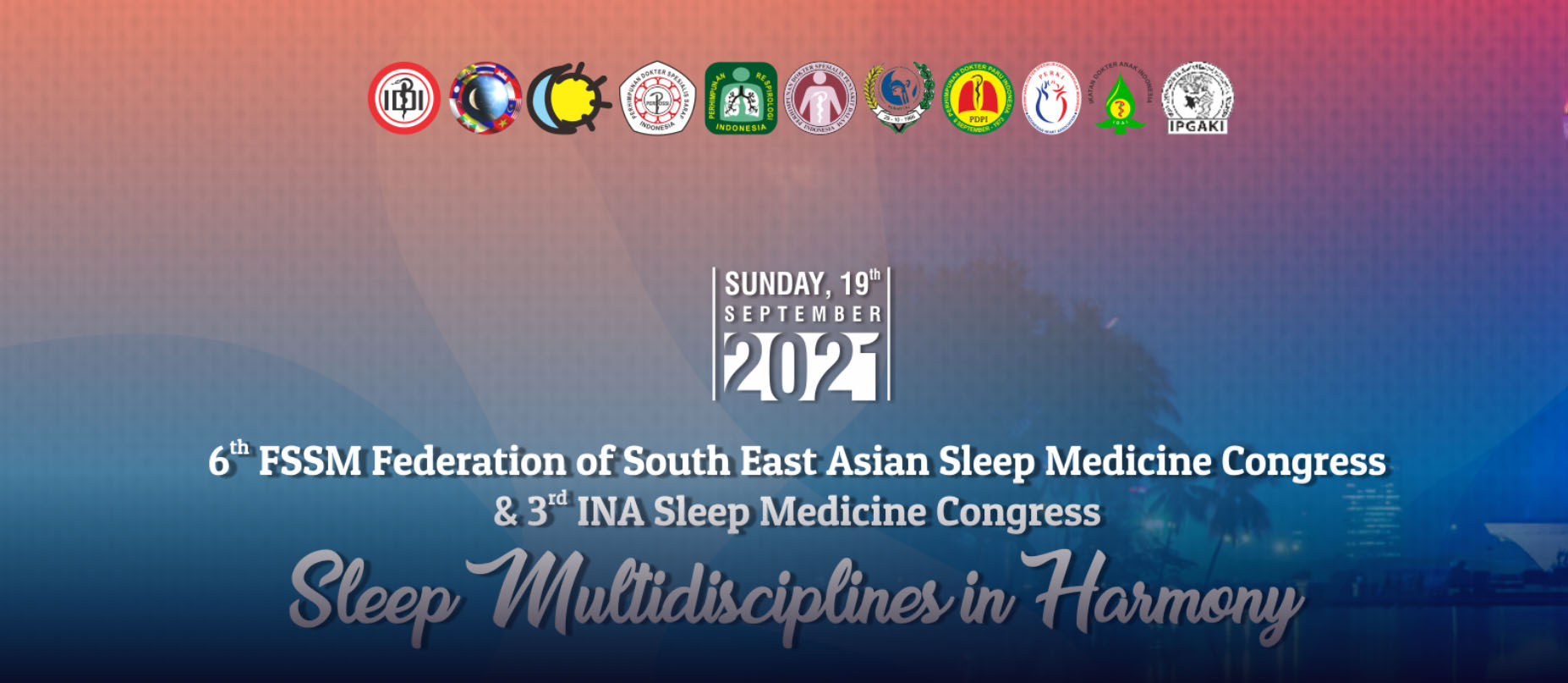 6th FSSM Federation of South  East Sleep Medicine Congress And 3rd INA SLEEP Medicine Congress